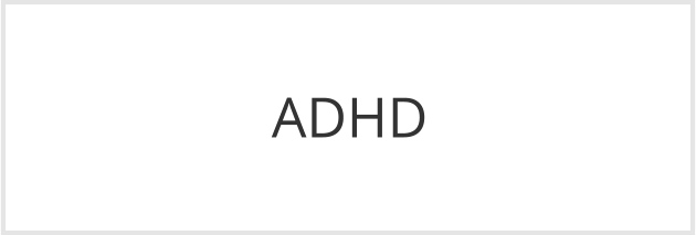 ADHD