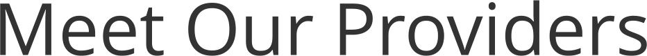 Meet Our Providers